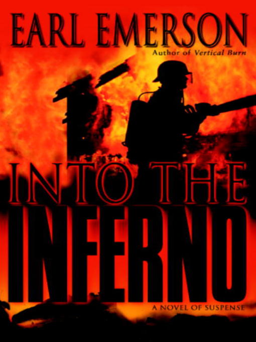 Title details for Into the Inferno by Earl Emerson - Wait list
